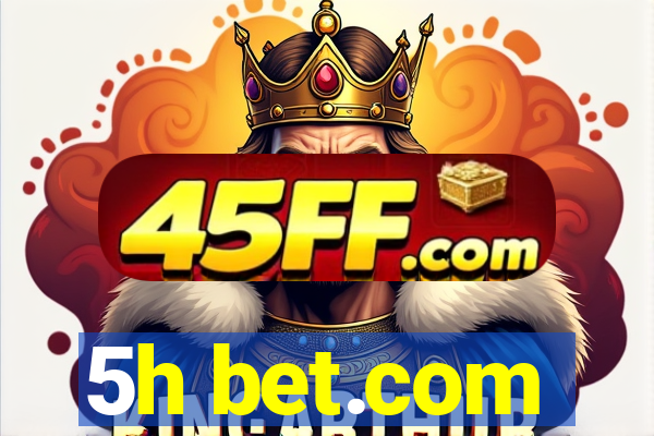 5h bet.com